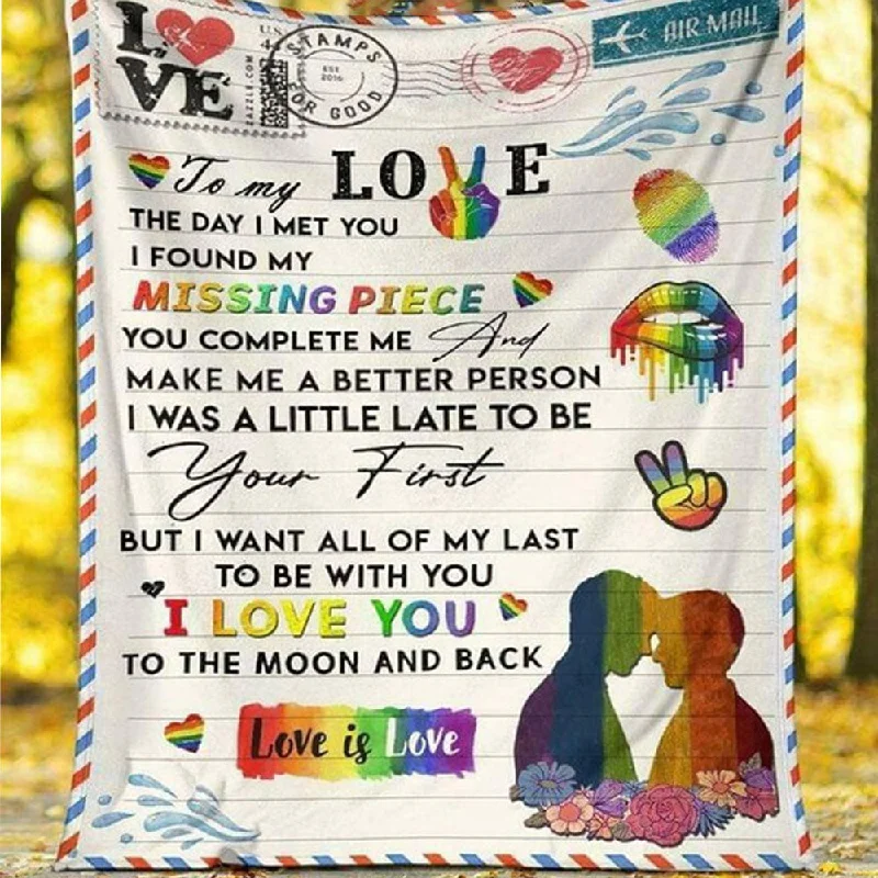 Lgbt Pride Blanket To My Love The Day I Met You I Found My Missing Piece Soft Fleece Blanket Lgbt Pride Blanket To My Love The Day I Met You I Found My Missing Piece Soft Fleece Blanket