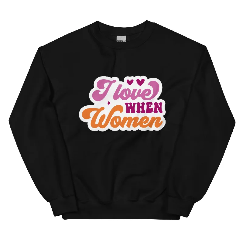Hoodies with pronoun patches for gender identity--I Love WHEN Women Unisex Sweat Shirt Hoodies with pronoun patches for gender identity--I Love WHEN Women Unisex Sweat Shirt