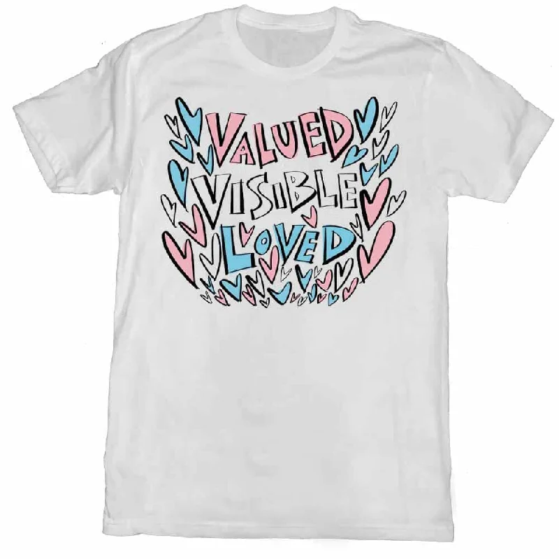 Valued Visible Loved T-Shirt - Advocates 4 Trans Equality