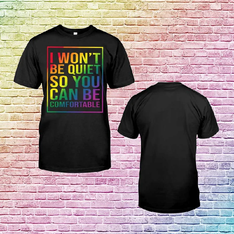 Gay Birthday Presents, Gift For Gaymer Pride Month, I Won't Be Quiet, Lesbian Shirt