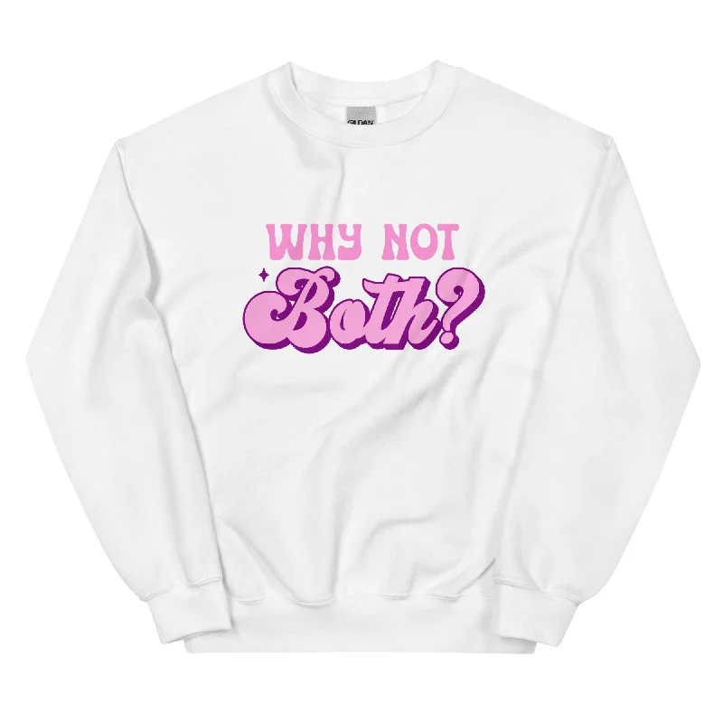 Pride hoodies with bold rainbow lettering--WHY NOT BOTH Unisex Sweat Shirt