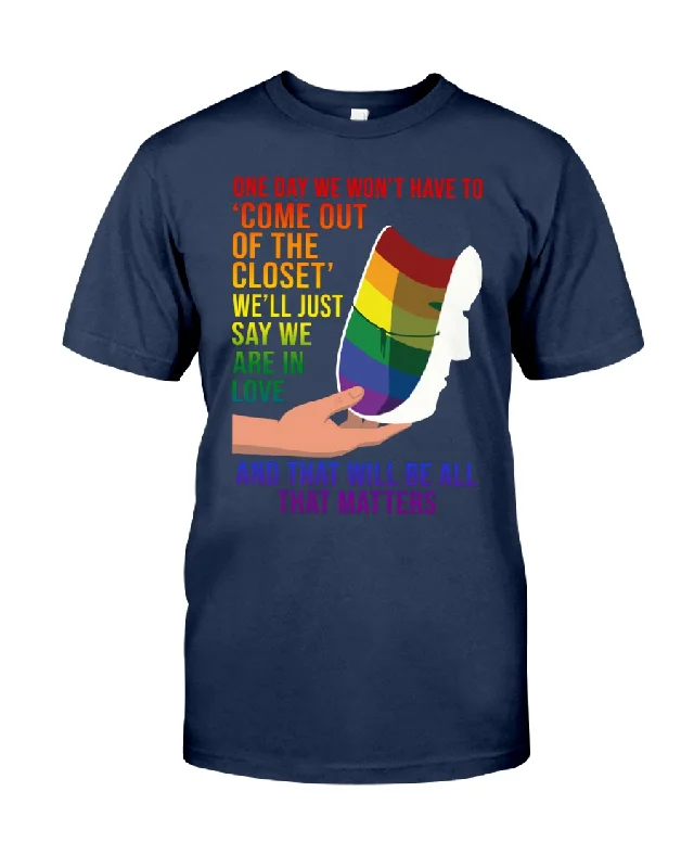 Pride Support Shirt, Lgbt Pride Gift Mask Day We Won'T Have To Come Out Of The Closet. Gay Shirt Pride Support Shirt, Lgbt Pride Gift Mask Day We Won'T Have To Come Out Of The Closet. Gay Shirt