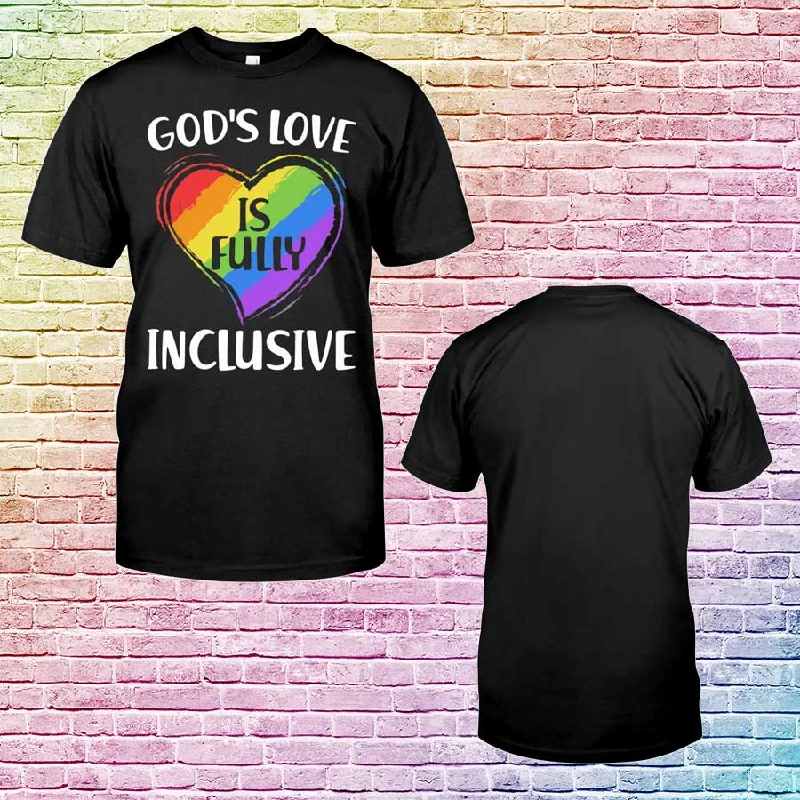 Lesbian Shirt, Lgbt God's Love Is Fully Inclusive Classic T-Shirt, Gay Pride Shirts, Shirt For Pride Lesbian Shirt, Lgbt God's Love Is Fully Inclusive Classic T-Shirt, Gay Pride Shirts, Shirt For Pride