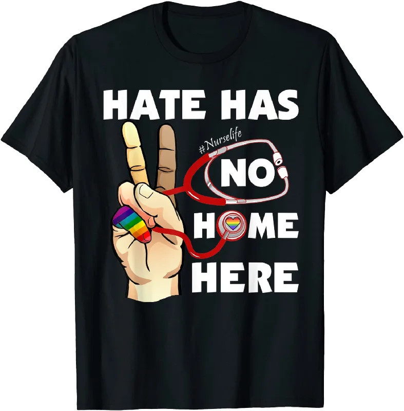 Nurse Gay Lesbian LGBT Pride T-Shirt, Hate Has No Home Here