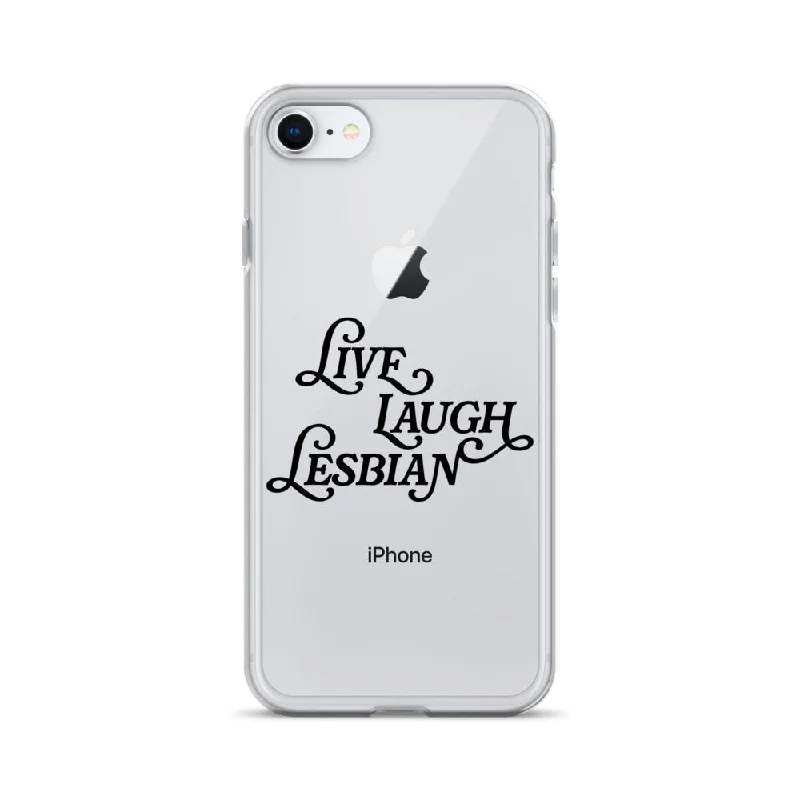 Live Laugh Lesbian iPhone Case