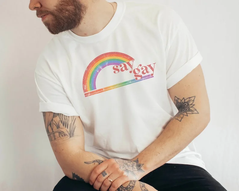 Say Gay Tshirt, Ally Shirt, LGBTQ, Trans Youth, Pride T Shirt, Pride Shirt, Do Say Gay Say Gay Tshirt, Ally Shirt, LGBTQ, Trans Youth, Pride T Shirt, Pride Shirt, Do Say Gay