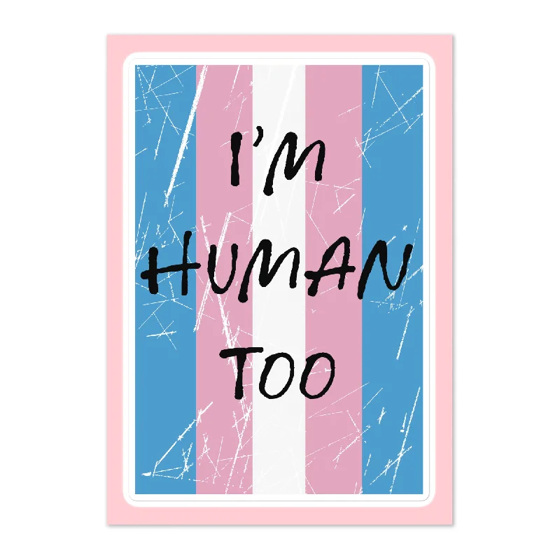 Transgender Trans Pride - I'm Human Too Large Sheet Sticker