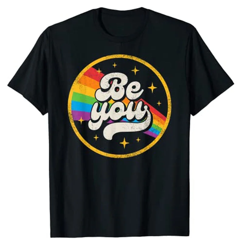Lightweight graphic tees for spring pride marches--Be You Gay Pride LGBTQ T-Shirt