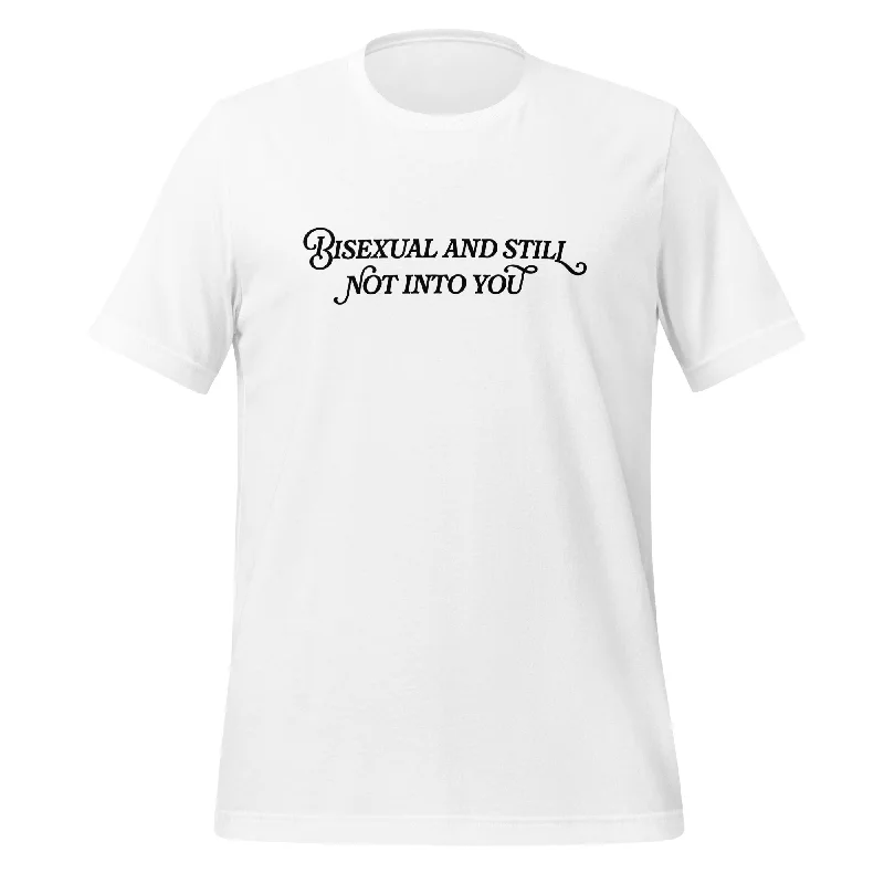 Graphic pride t-shirts for transgender visibility events--Bisexual And Still Not Into You Unisex T-Shirt Graphic pride t-shirts for transgender visibility events--Bisexual And Still Not Into You Unisex T-Shirt