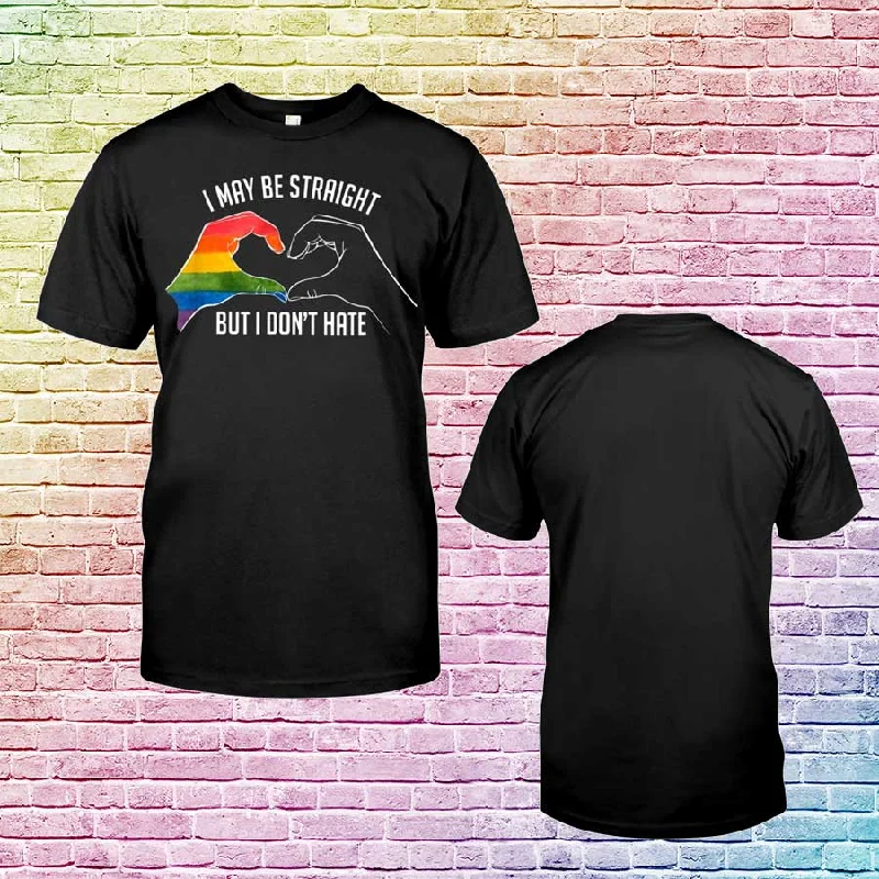 Pride Support Shirt, Ally Pride Shirt, I May Be Straight But I Don't Hate, Gay Pride Support T Shirts Pride Support Shirt, Ally Pride Shirt, I May Be Straight But I Don't Hate, Gay Pride Support T Shirts
