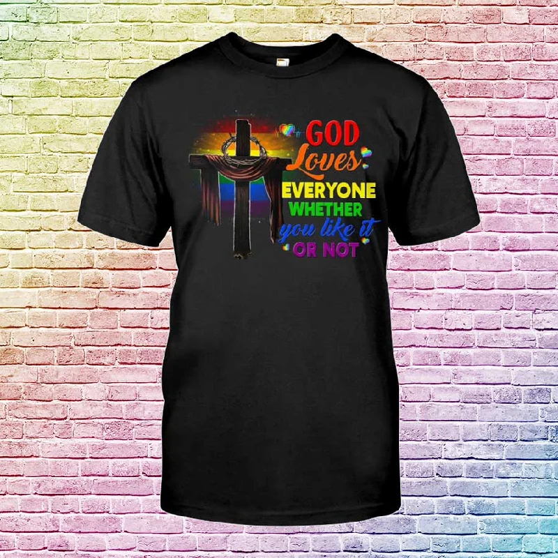 LGBT T Shirt For Gay Man, Lesbian Shirt, God Loves Everyone Whether You Like It Or Not, Pride Shirts LGBT T Shirt For Gay Man, Lesbian Shirt, God Loves Everyone Whether You Like It Or Not, Pride Shirts