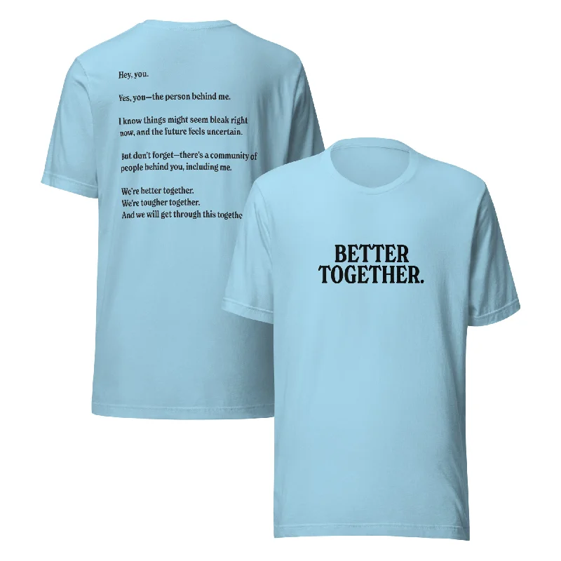 Better Together Unisex T-shirt