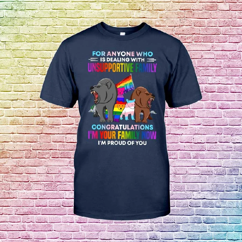 Pride Family Shirts, Lgbt I'M Your Family Now Proud Of You T-Shirt, Pride Shirts