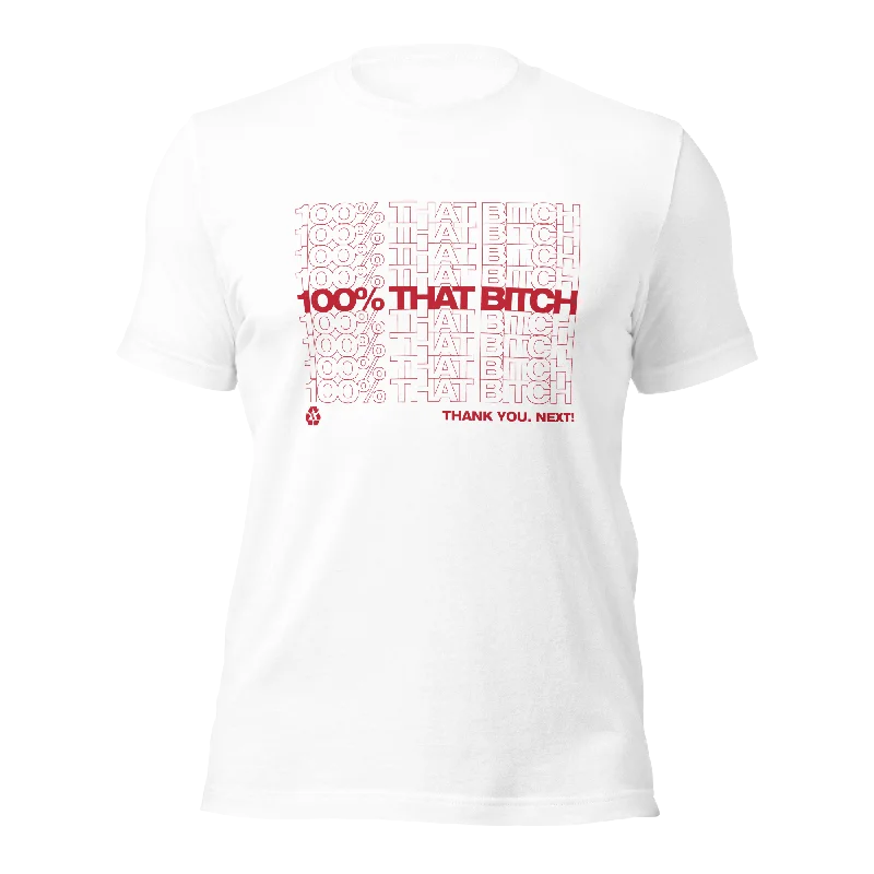 100% That Bitch - T-shirt