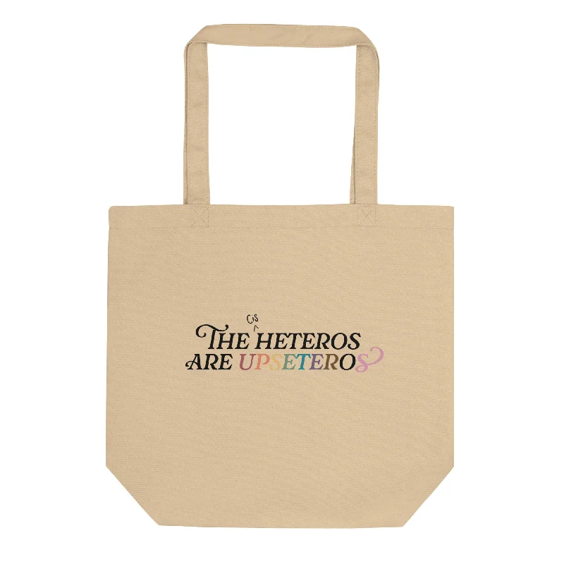 The (Cis) Heteros Are Upseteros Organic Tote Bag