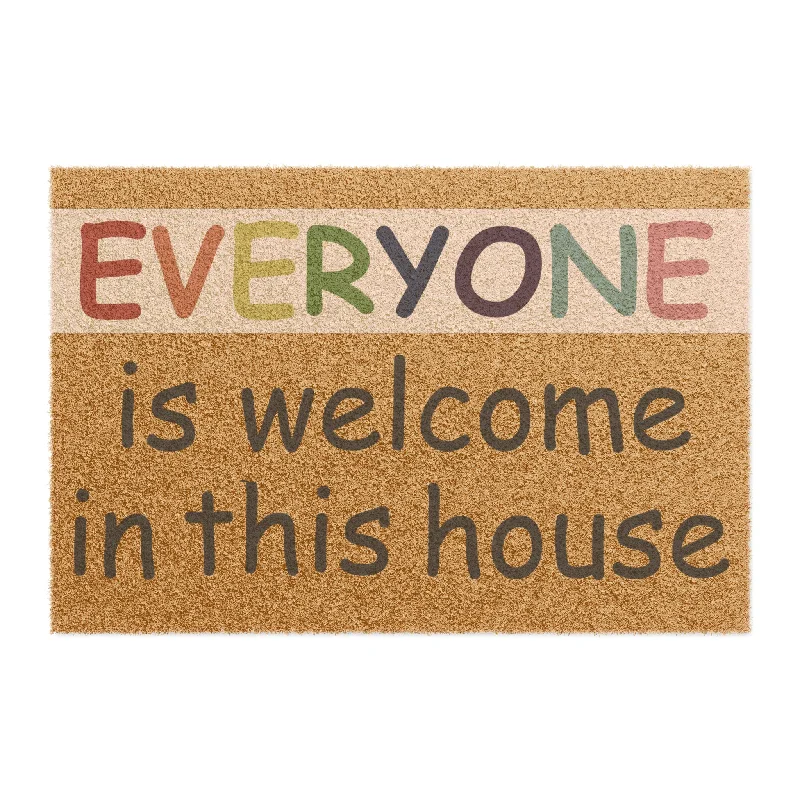 LGBTQ Pride Doormat Everyone is Welcome in this House - Coir Coconut