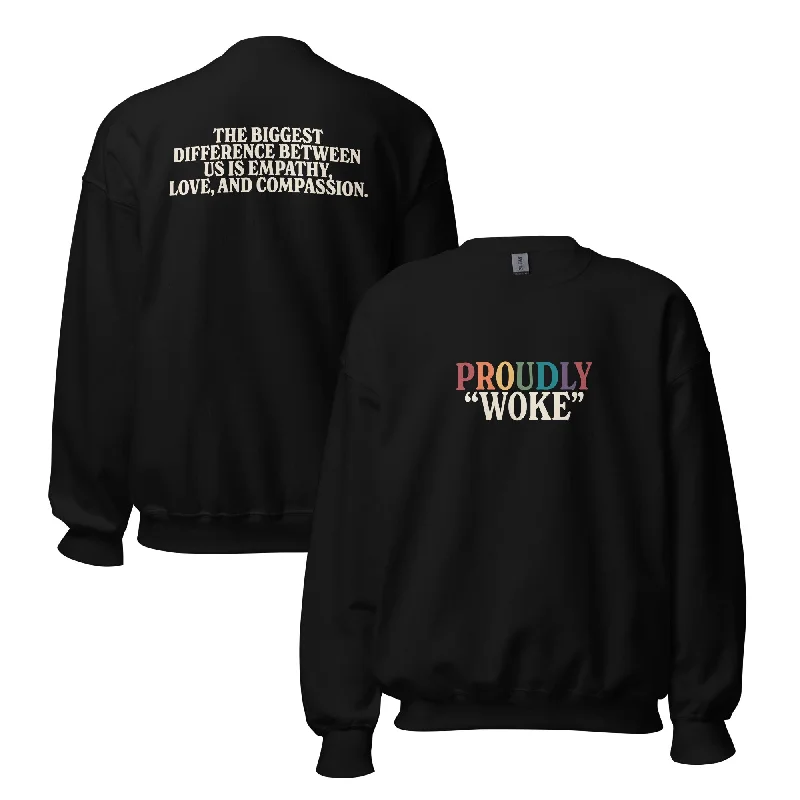 Hoodies with love and acceptance messages--Proudly "Woke" Unisex Sweatshirt