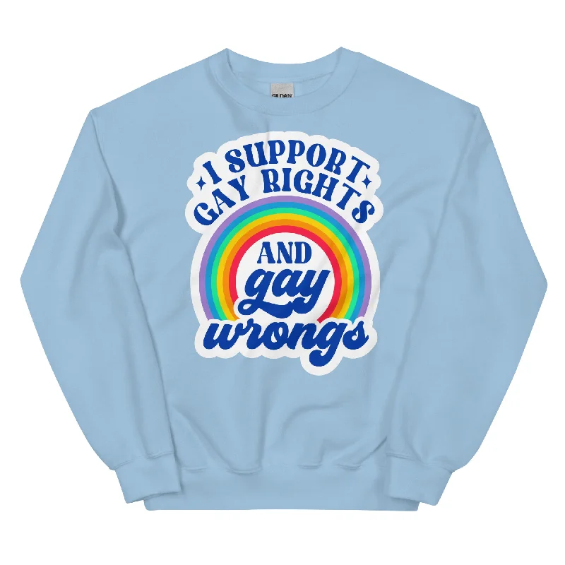 Where to find authentic pride hoodies online--I SUPPORT GAY RIGHTS AND gay wrongs Unisex Sweat Shirt Where to find authentic pride hoodies online--I SUPPORT GAY RIGHTS AND gay wrongs Unisex Sweat Shirt