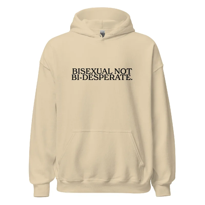 Affordable pride sweatshirts for youth groups--Bisexual Not Bi-Desperate Unisex Hoodie Affordable pride sweatshirts for youth groups--Bisexual Not Bi-Desperate Unisex Hoodie