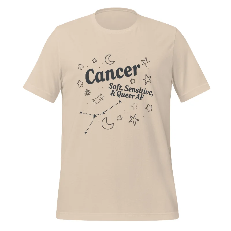 Cancer Soft, Sensitive, and Queer AF Unisex T-Shirt