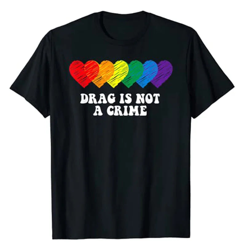Soft breathable graphic tees for summer pride events--Drag Is Not A Crime LGBT T-Shirt Soft breathable graphic tees for summer pride events--Drag Is Not A Crime LGBT T-Shirt