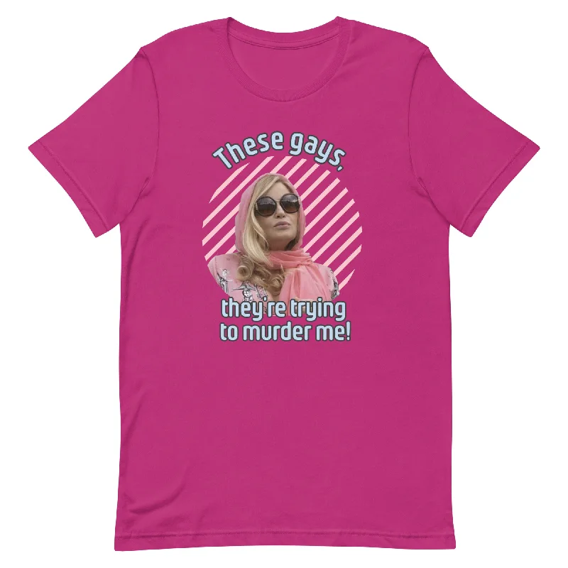 Jennifer Coolidge - These Gays They're Trying To Murder Me Shirt