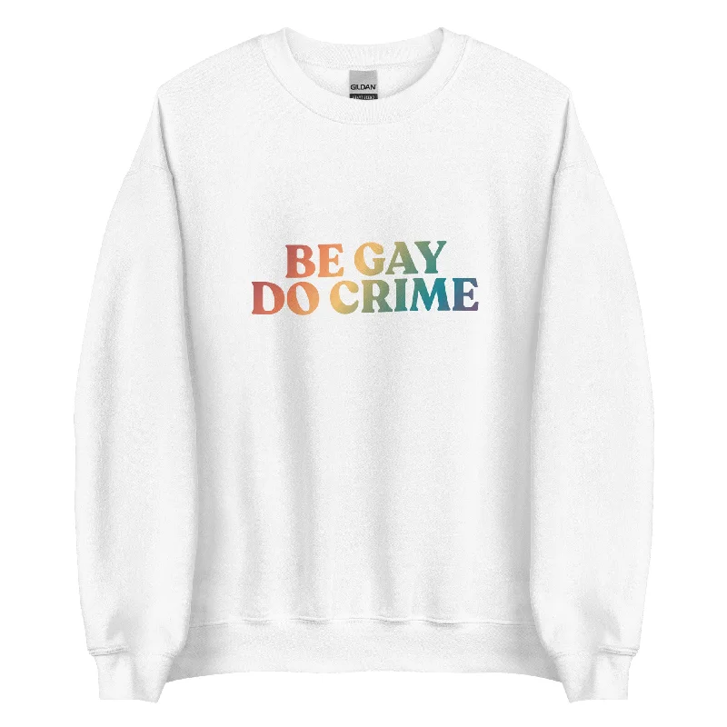Hoodies with rainbow paw prints for animal lovers--Be Gay Do Crime Unisex Sweatshirt Hoodies with rainbow paw prints for animal lovers--Be Gay Do Crime Unisex Sweatshirt