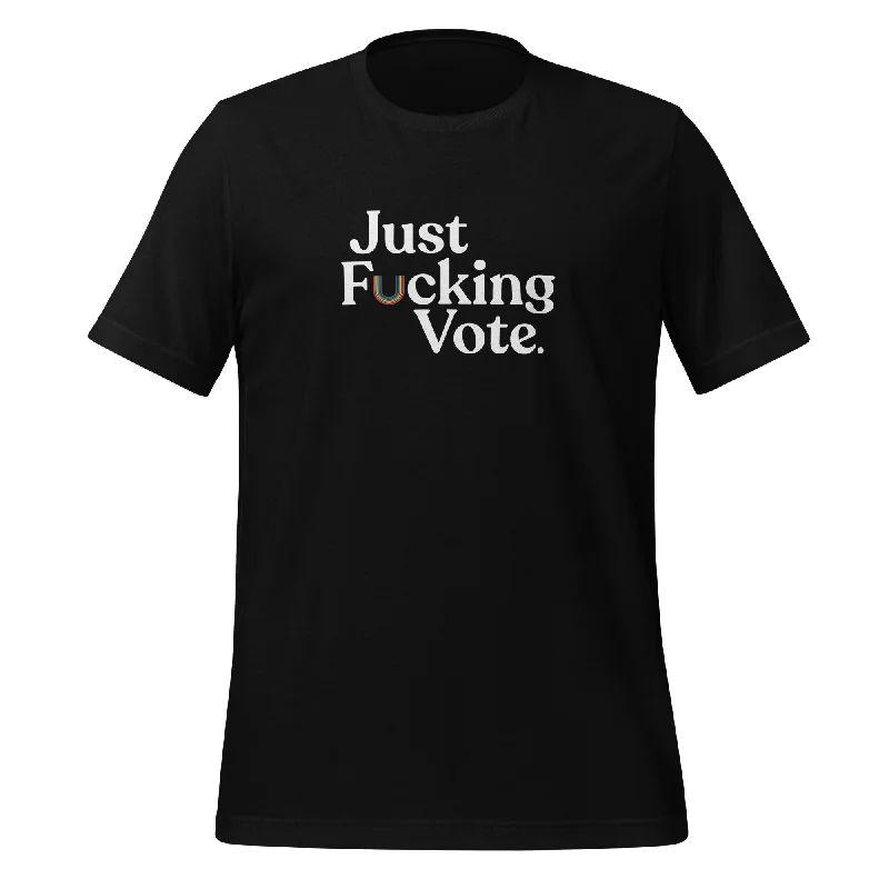 Best graphic tees for pride month celebrations--Just Fucking Vote Unisex T-Shirt