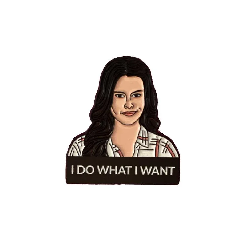 Stevie Budd "I do what I want" Schitt's Creek Enamel Pin