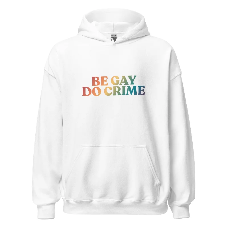 Hoodies with colorful pride-themed embroidery--Be Gay Do Crime Unisex Hoodie