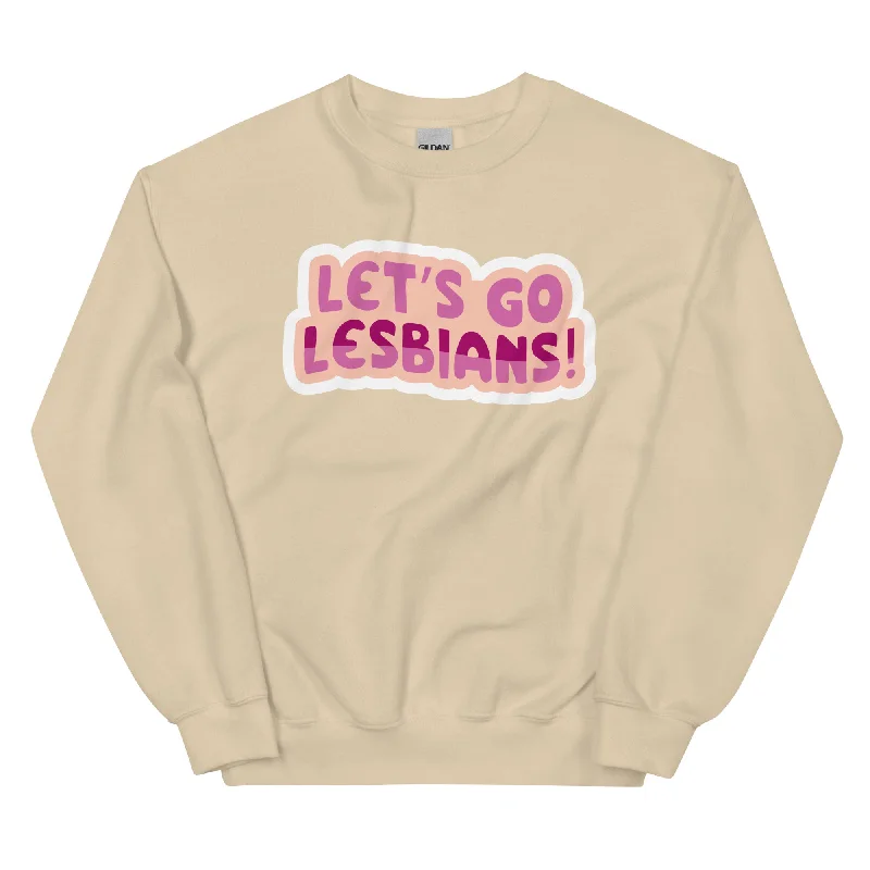 Gender-inclusive sweatshirts for pride supporters--Let's go Lesbians! Unisex Sweat Shirt Gender-inclusive sweatshirts for pride supporters--Let's go Lesbians! Unisex Sweat Shirt
