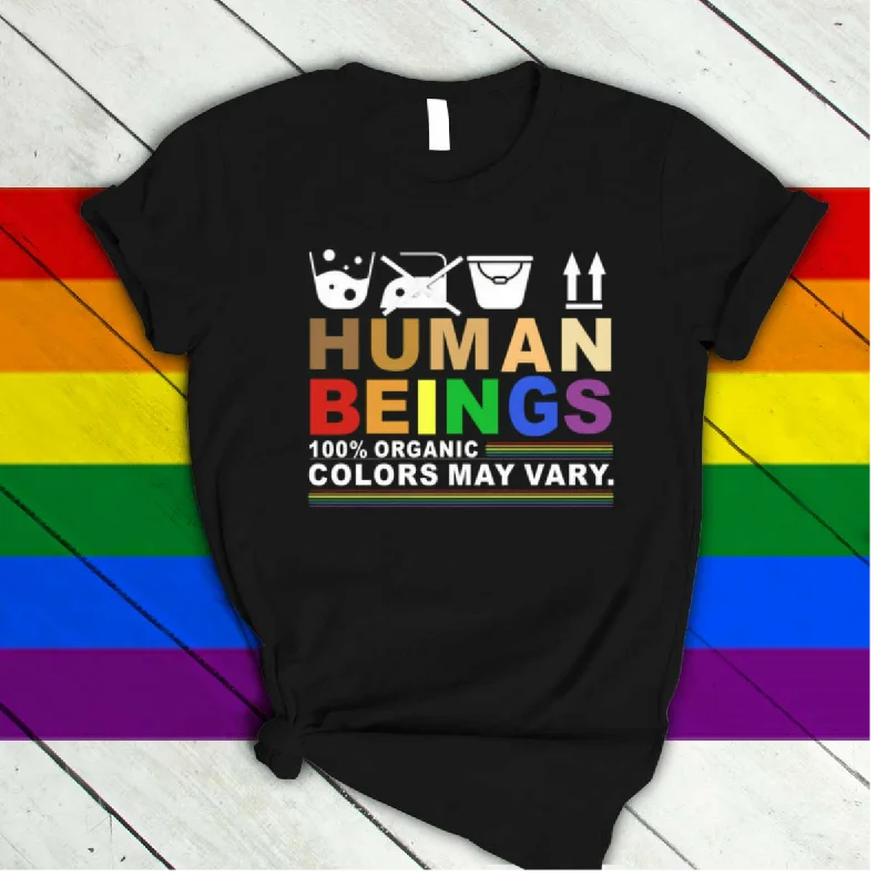 Soft cotton graphic tees for sensitive skin--Pride Shirts Gift To Lesbian, Gift For Gay Couples, Human Beings 100% Organic Color May Vary T-Shirt Soft cotton graphic tees for sensitive skin--Pride Shirts Gift To Lesbian, Gift For Gay Couples, Human Beings 100% Organic Color May Vary T-Shirt