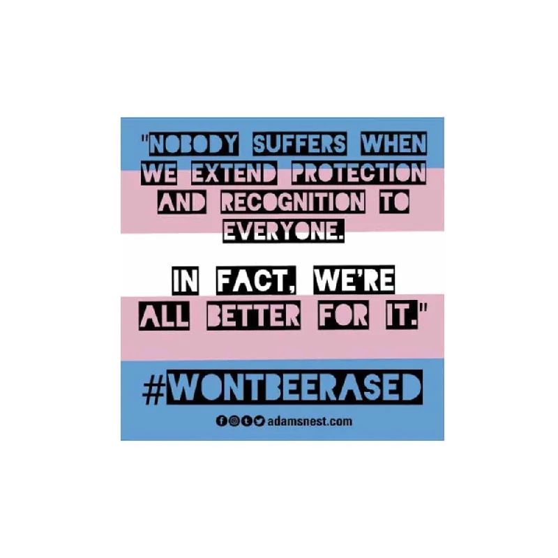 #WONTBEERASED Sticker - Advocates 4 Trans Equality