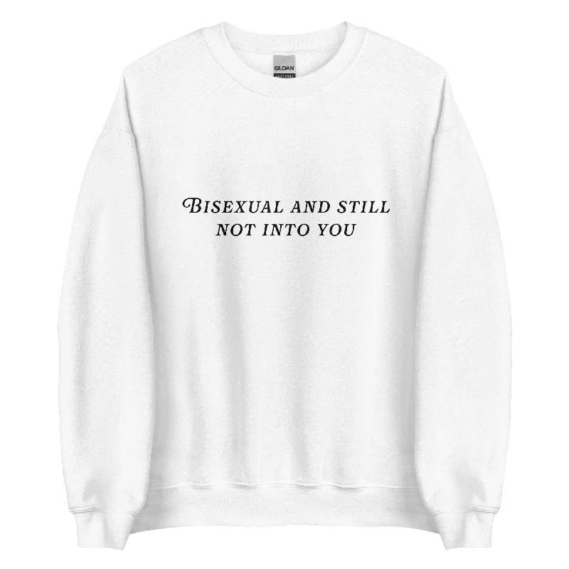 Affordable LGBTQ+ hoodies for everyday pride--Bisexual and Still Not Into You Unisex Sweatshirt Affordable LGBTQ+ hoodies for everyday pride--Bisexual and Still Not Into You Unisex Sweatshirt