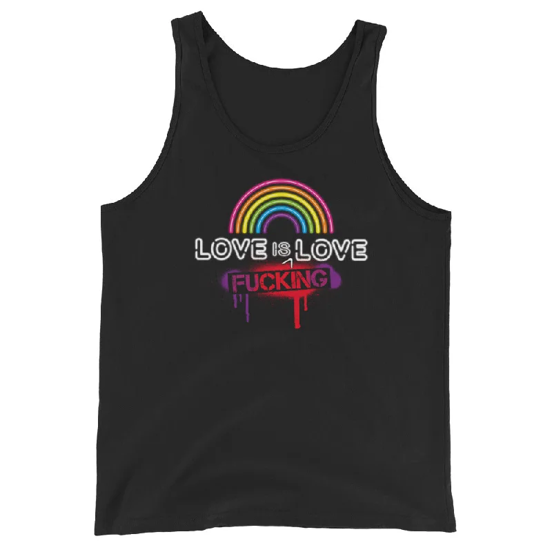 Love is Fucking Love - Tank