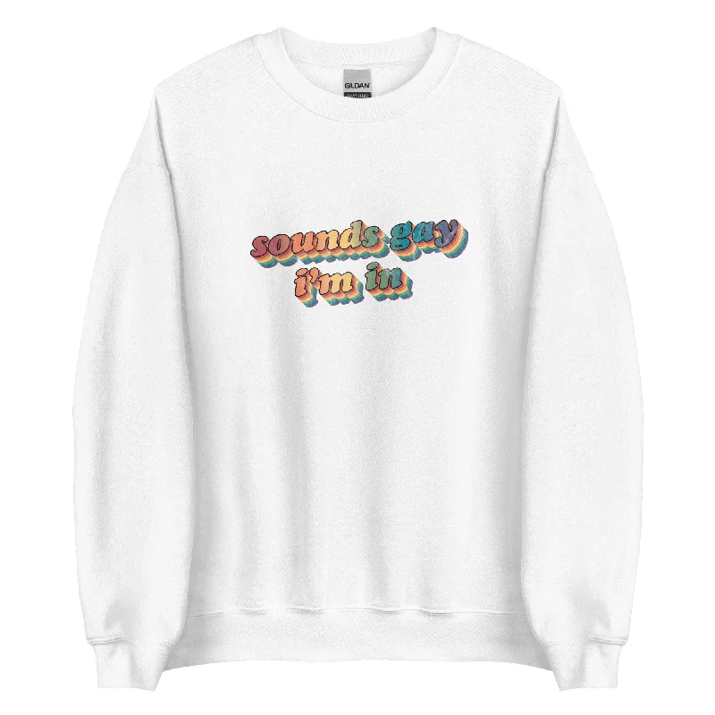 Lightweight hoodies for summer pride parades--Retro Sounds Gay I'm In Unisex Sweatshirt