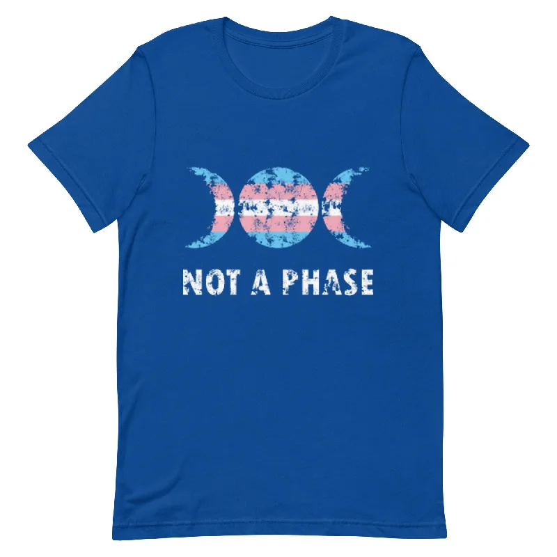 Transgender Trans Pride - Not A Phase Shirt