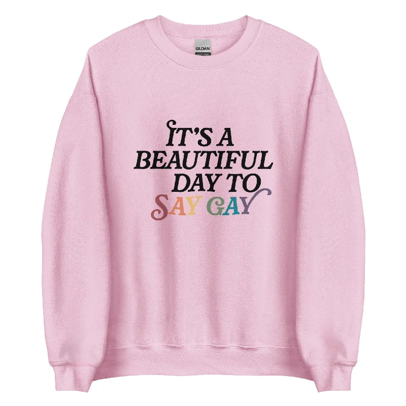 Stylish hoodies for queer pride month--It's A Beautiful Day To Say Gay Unisex Sweatshirt Stylish hoodies for queer pride month--It's A Beautiful Day To Say Gay Unisex Sweatshirt