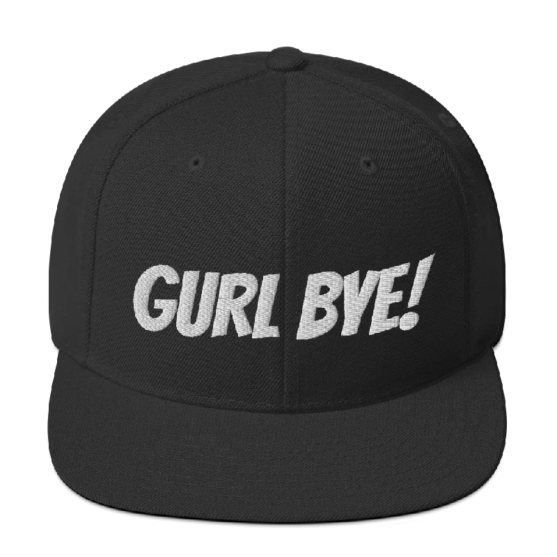 Gurl Bye! - Snapback
