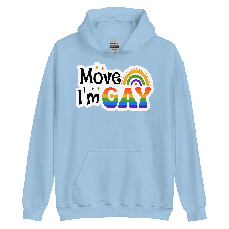 Best hoodies for LGBTQ+ youth empowerment--Move I'm GAY Unisex Sweat Shirt