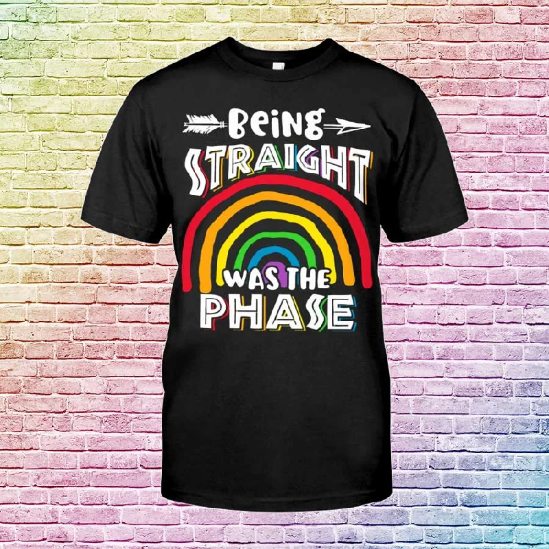 T Shirt For Gaymer, Being Straight Was The Phase Classic T-Shirt, Pride Shirts, Gift For Lesbian T Shirt For Gaymer, Being Straight Was The Phase Classic T-Shirt, Pride Shirts, Gift For Lesbian