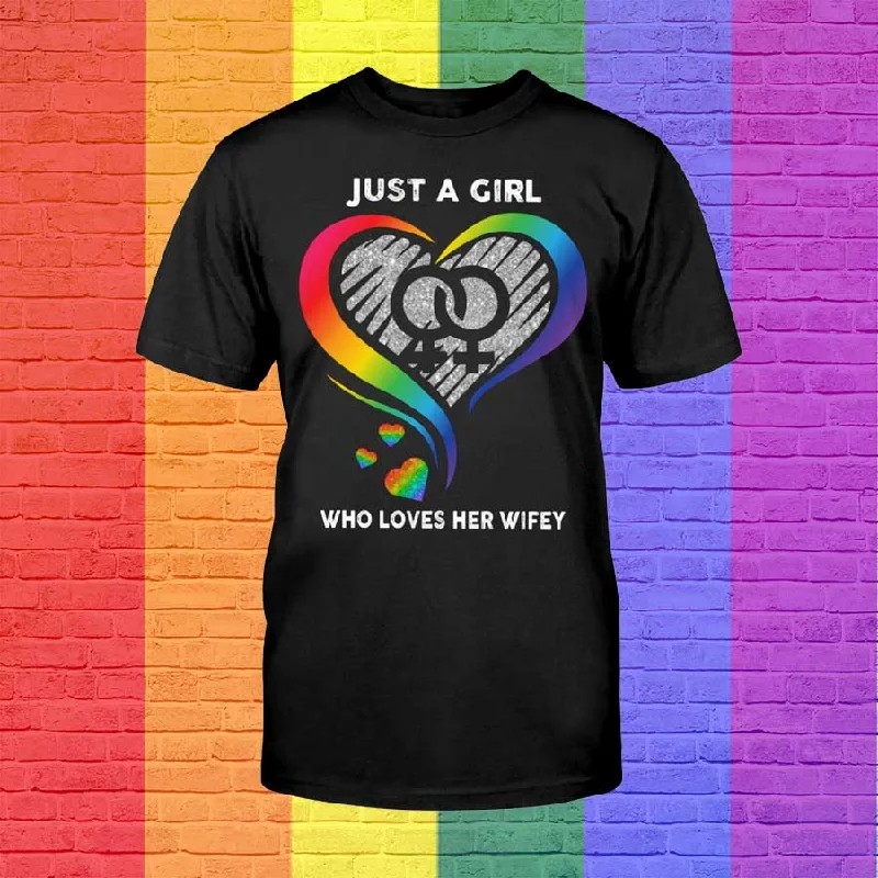 Lesbian Pride Shirts, Just A Girl Who Loves Her Wifey, Gift For Lesbian