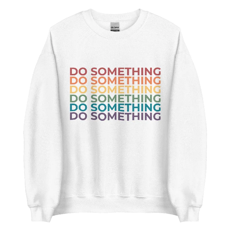 Hoodies with bold queer pride graphic designs--Do Something Unisex Sweatshirt