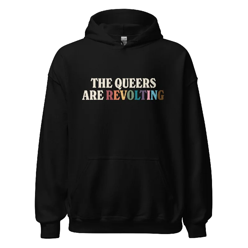 Hoodies with love is love rainbow designs--The Queers Are Revolting Unisex Hoodie