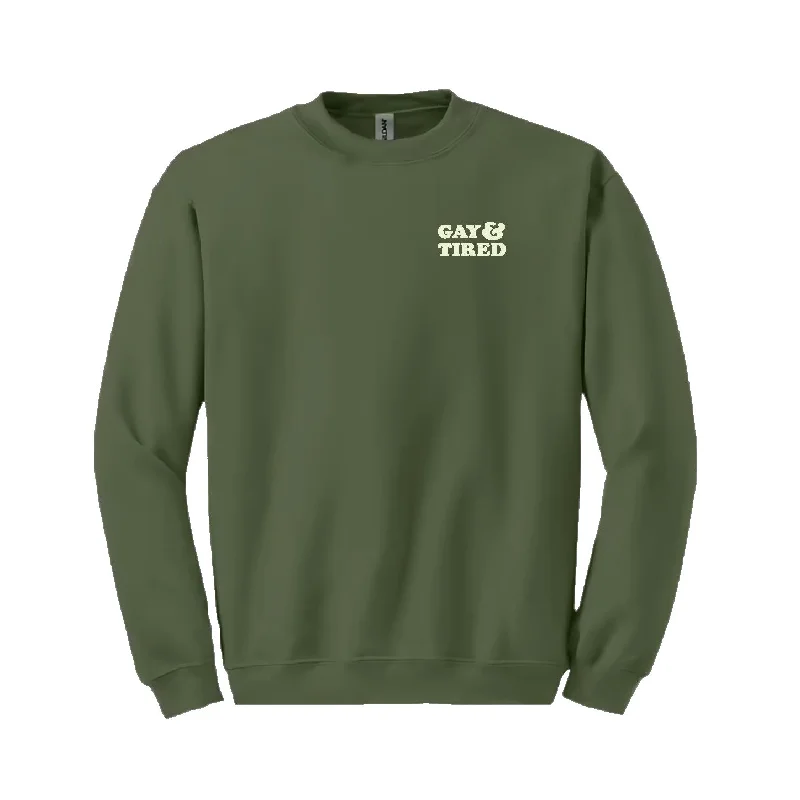 Graphic pride t-shirts for transgender visibility events--Gay & Tired - Military Green Sweatshirt Graphic pride t-shirts for transgender visibility events--Gay & Tired - Military Green Sweatshirt