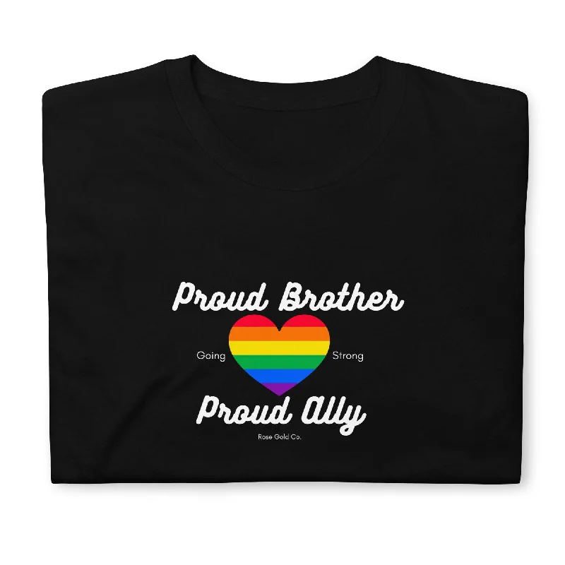 Graphic pride t-shirts with bold queer empowerment quotes--Proud Brother Ally Pride Short-Sleeve Unisex T-Shirt Graphic pride t-shirts with bold queer empowerment quotes--Proud Brother Ally Pride Short-Sleeve Unisex T-Shirt
