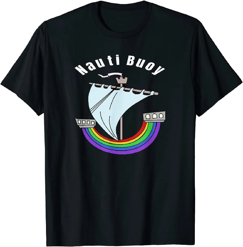 Boating Gay T Shirt, Gift For LGBT Boating Lover, Nauti Buoy Rainbow Shirt Pride Gay Boating Gay T Shirt, Gift For LGBT Boating Lover, Nauti Buoy Rainbow Shirt Pride Gay