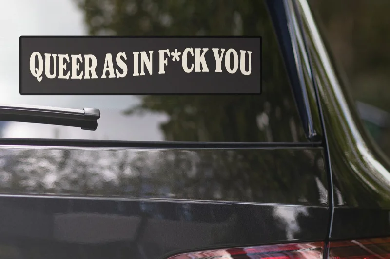 Queer As Fuck Bumper Sticker