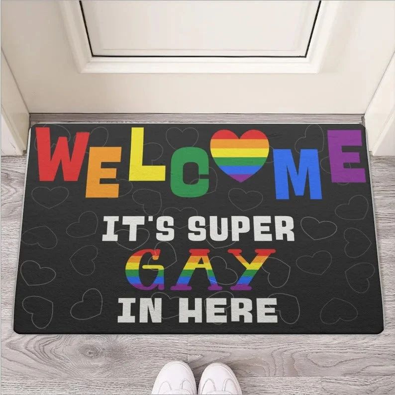 Welcome Gay Doormat, It Is Supper Gay Pride Door Mat, Gift For Gay Friend, Couple Gay Gift Welcome Gay Doormat, It Is Supper Gay Pride Door Mat, Gift For Gay Friend, Couple Gay Gift