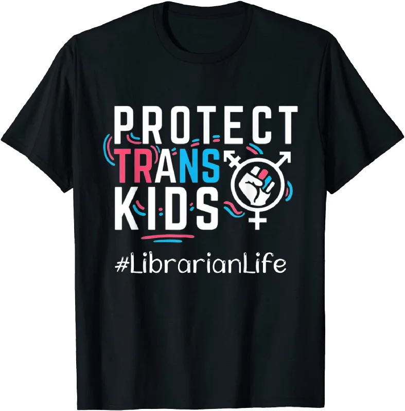Librarian Protect Trans Kids Transgender LGBT Pride Month T-Shirt